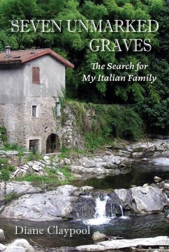 Seven Unmarked Graves - Claypool, Diane