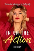 In On the Action In On the Action