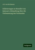 Erläuterungen zu Benedict von Spinoza's Abhandlung über die Verbesserung des Verstandes