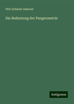 Die Bedeutung der Pangeometrie - Schmitz-Dumont, Otto