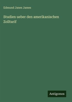 Cover Studien ueber den amerikanischen Zolltarif