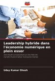 Leadership hybride dans l'économie numérique en plein essor Leadership hybride dans l'économie numérique en plein essor