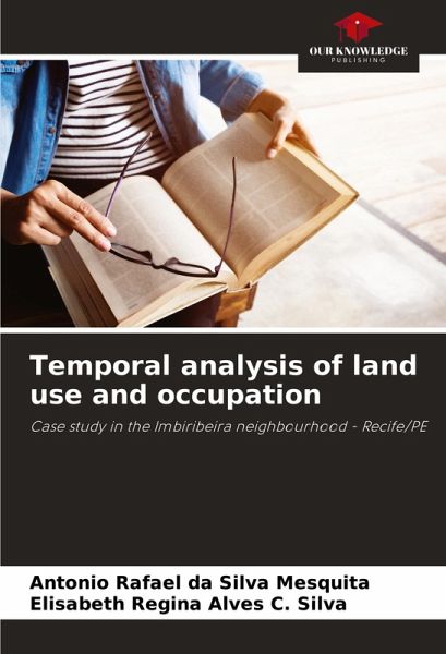 Temporal analysis of land use and occupation Temporal analysis of land use and occupation