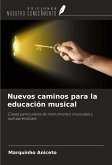 Nuevos caminos para la educación musical