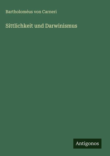 Sittlichkeit und Darwinismus