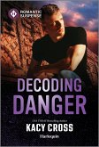 Decoding Danger Decoding Danger