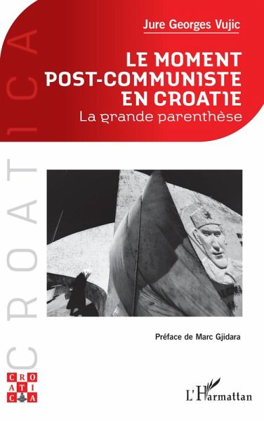 Le moment post-communiste en Croatie Le moment post-communiste en Croatie