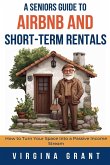 A Seniors Guide to Airbnb and Short-Term Rentals A Seniors Guide to Airbnb and Short-Term Rentals