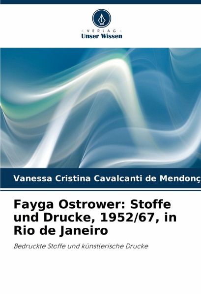Fayga Ostrower: Stoffe und Drucke, 1952/67, in Rio de Janeiro Fayga Ostrower: Stoffe und Drucke, 1952/67, in Rio de Janeiro