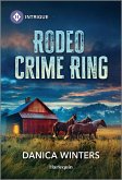 Rodeo Crime Ring Rodeo Crime Ring