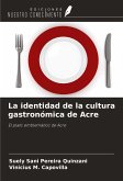 La identidad de la cultura gastronómica de Acre La identidad de la cultura gastronómica de Acre