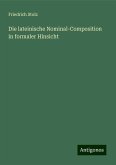 Die lateinische Nominal-Composition in formaler Hinsicht