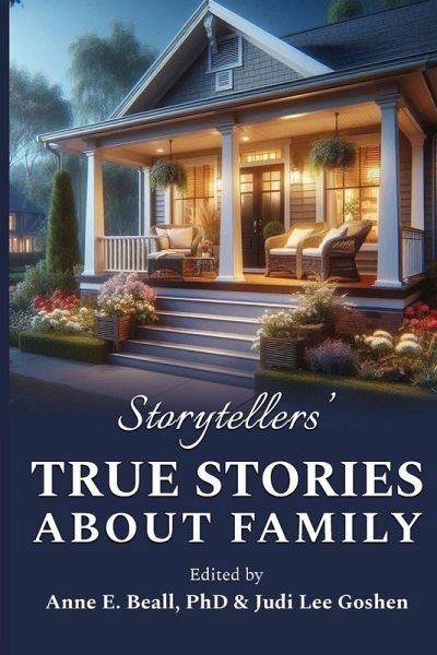 Storytellers' True Stories about Family Storytellers' True Stories about Family