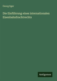 Cover Die Einführung eines internationalen Eisenbahnfrachtrechts