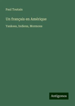 Un français en Amérique - Toutain, Paul