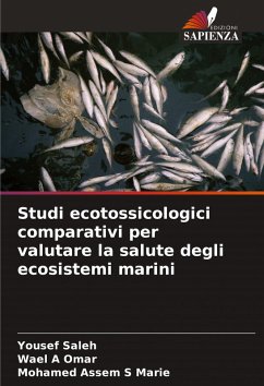 Cover Studi ecotossicologici comparativi per valutare la salute degli ecosistemi marini
