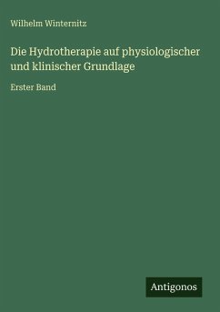 Cover Die Hydrotherapie auf physiologischer und klinischer Grundlage