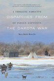 A Thrilling Narrative of Indian Captivity A Thrilling Narrative of Indian Captivity