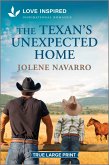 The Texan's Unexpected Home The Texan's Unexpected Home