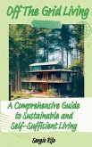 Off The Grid Living Off The Grid Living