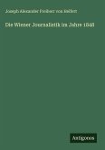 Die Wiener Journalistik im Jahre 1848