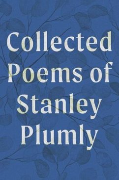 Cover Collected Poems of Stanley Plumly
