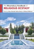 Bloomsbury Handbook of Religious Ecstasy Bloomsbury Handbook of Religious Ecstasy