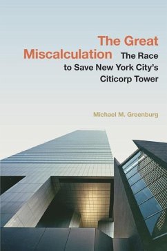 The Great Miscalculation - Greenburg, Michael M