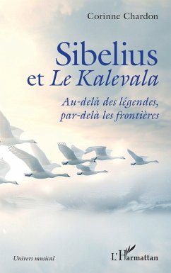 Sibelius et Le Kalevala - Chardon, Corinne