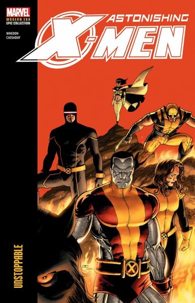 Astonishing X-Men Modern Era Epic Collection: Unstoppable Astonishing X-Men Modern Era Epic Collection: Unstoppable