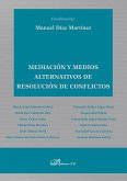 Mediación y medios alternativos de resolución de conflictos