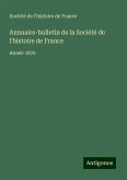 Annuaire-bulletin de la Société de l'histoire de France