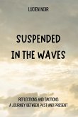 Suspended in the Waves Suspended in the Waves