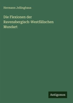Cover Die Flexionen der Ravensbergisch-Westfälischen Mundart