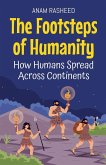 The Footsteps of Humanity The Footsteps of Humanity