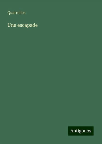 Une escapade