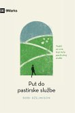 The Path to Being a Pastor / Put do pastirske slu¿be The Path to Being a Pastor / Put do pastirske slu¿be