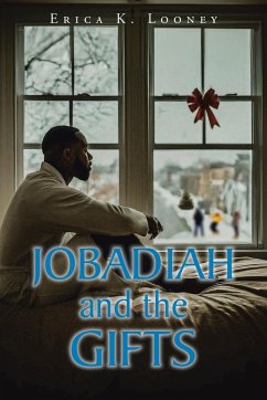 Jobadiah and the Gifts - Looney, Erica K.