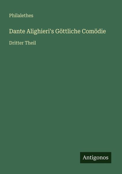 Dante Alighieri's Göttliche Comödie Dante Alighieri's Göttliche Comödie
