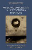 Mind and Embodiment in Late Victorian Literature