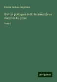 ¿uvres poétiques de N. Boileau suivies d'¿uvres en prose ¿uvres poétiques de N. Boileau suivies d'¿uvres en prose