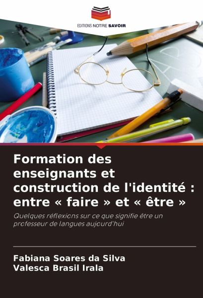 Formation des enseignants et construction de l'identité : entre ' faire ' et ' être '