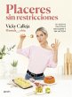 Placeres sin restricciones. 101 recetas... - Bild 1