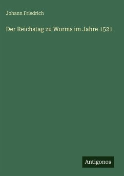 Cover Der Reichstag zu Worms im Jahre 1521
