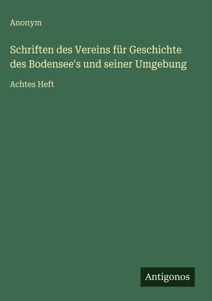 Schriften des Vereins für Geschichte des Bodensee's und seiner Umgebung