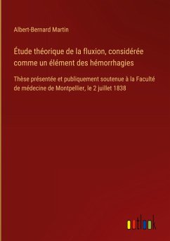 Cover Étude théorique de la fluxion, considérée comme un élément des hémorrhagies