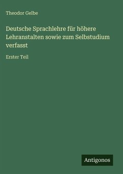 Cover Deutsche Sprachlehre für höhere Lehranstalten sowie zum Selbstudium verfasst