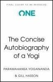 The Concise Autobiography of a Yog