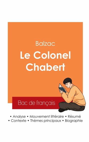Réussir son Bac de français 2025 : Analyse du Colonel Chabert de Balzac Réussir son Bac de français 2025 : Analyse du Colonel Chabert de Balzac