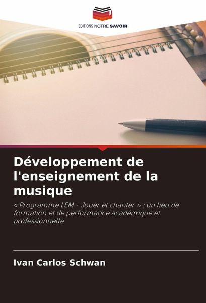 Développement de l'enseignement de la musique Développement de l'enseignement de la musique